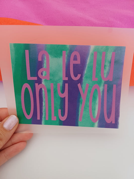 La Le Lu only you