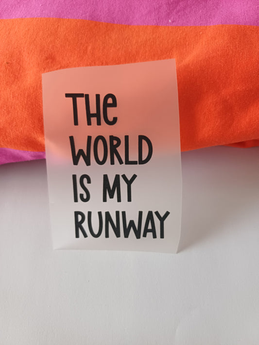 The World is my runway