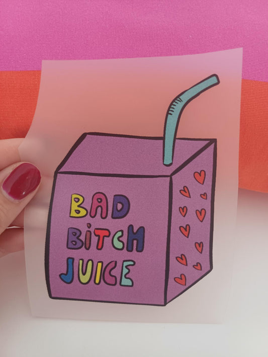 Bügelbild Bad Bitch Juice