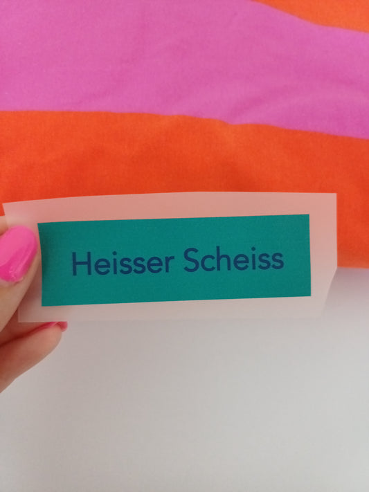 BÜGELBILD Label Heisser Scheiss